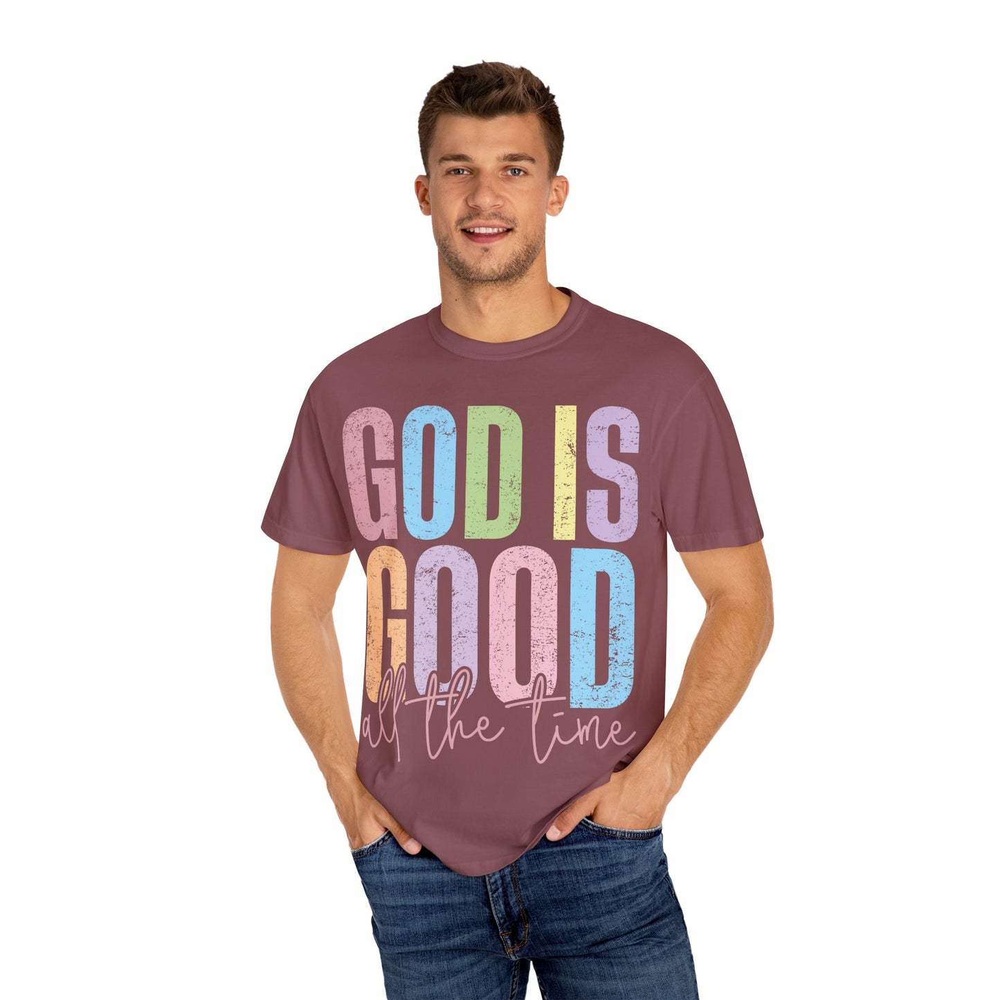 Colorful Inspirational T-Shirt | God Is Good All the Time Tee, Faith Shirt, Religious Apparel, Gift for Believers, Church Outfits