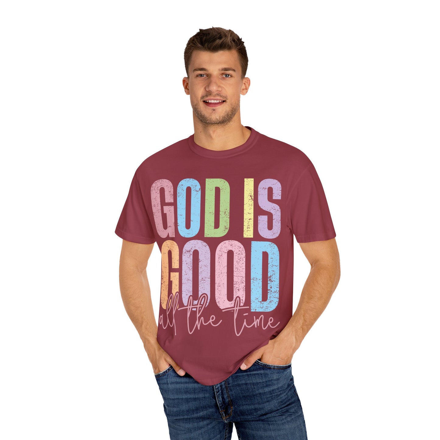 Colorful Inspirational T-Shirt | God Is Good All the Time Tee, Faith Shirt, Religious Apparel, Gift for Believers, Church Outfits