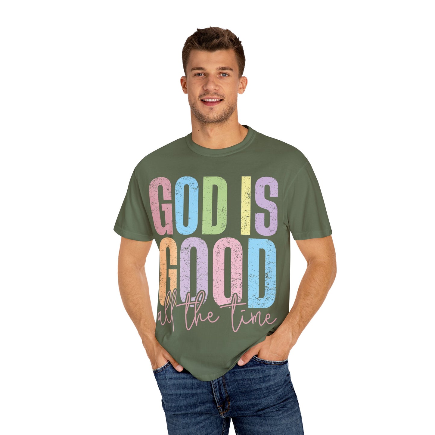 Colorful Inspirational T-Shirt | God Is Good All the Time Tee, Faith Shirt, Religious Apparel, Gift for Believers, Church Outfits