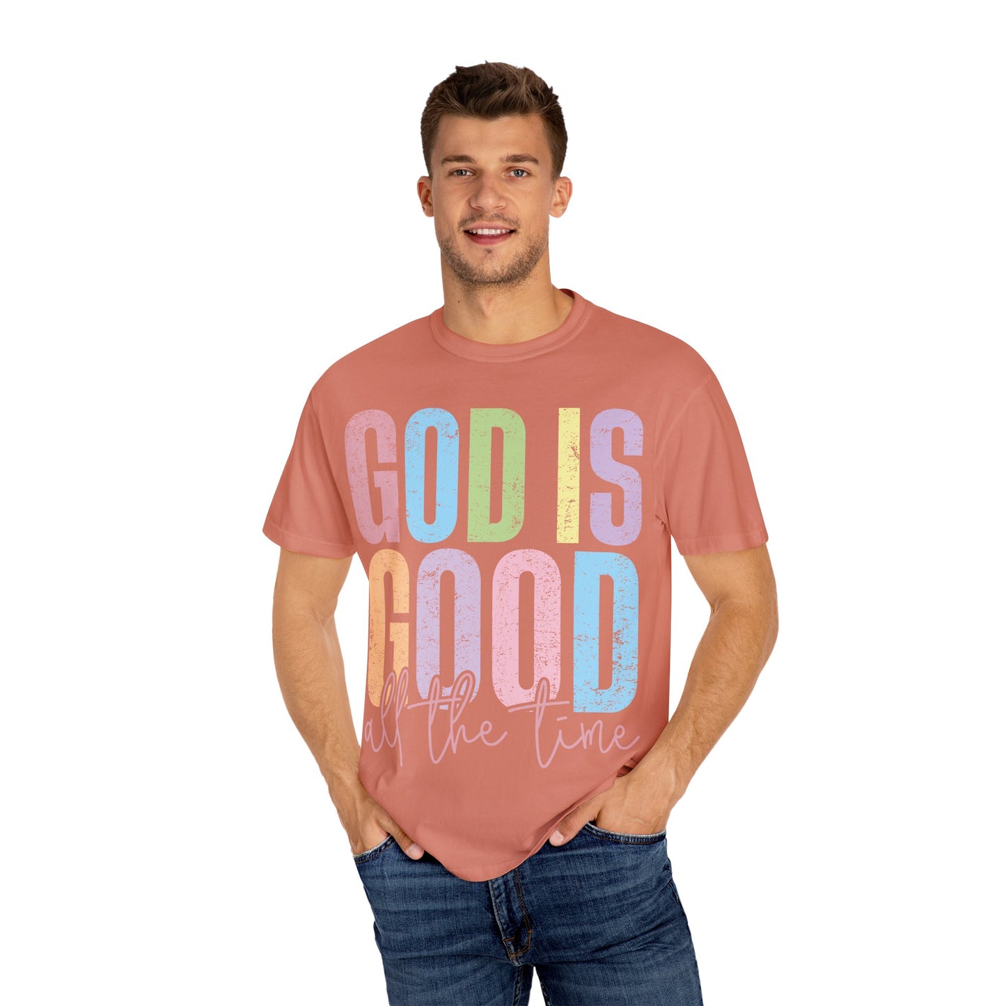 Colorful Inspirational T-Shirt | God Is Good All the Time Tee, Faith Shirt, Religious Apparel, Gift for Believers, Church Outfits