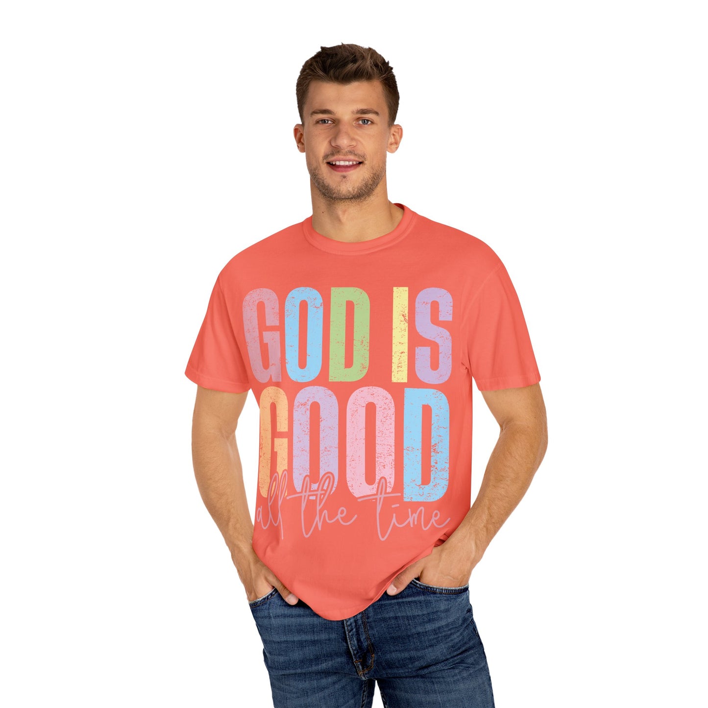 Colorful Inspirational T-Shirt | God Is Good All the Time Tee, Faith Shirt, Religious Apparel, Gift for Believers, Church Outfits