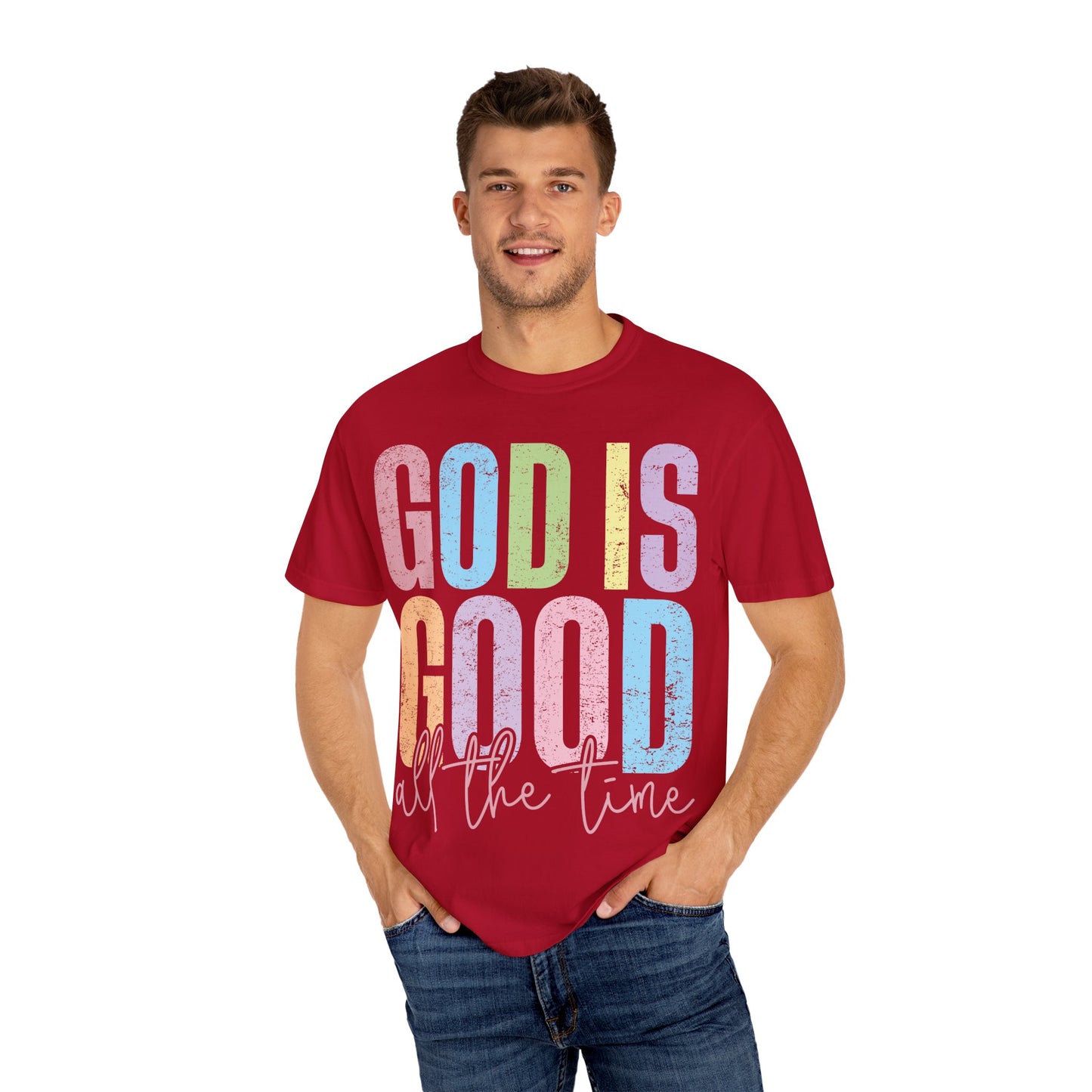 Colorful Inspirational T-Shirt | God Is Good All the Time Tee, Faith Shirt, Religious Apparel, Gift for Believers, Church Outfits