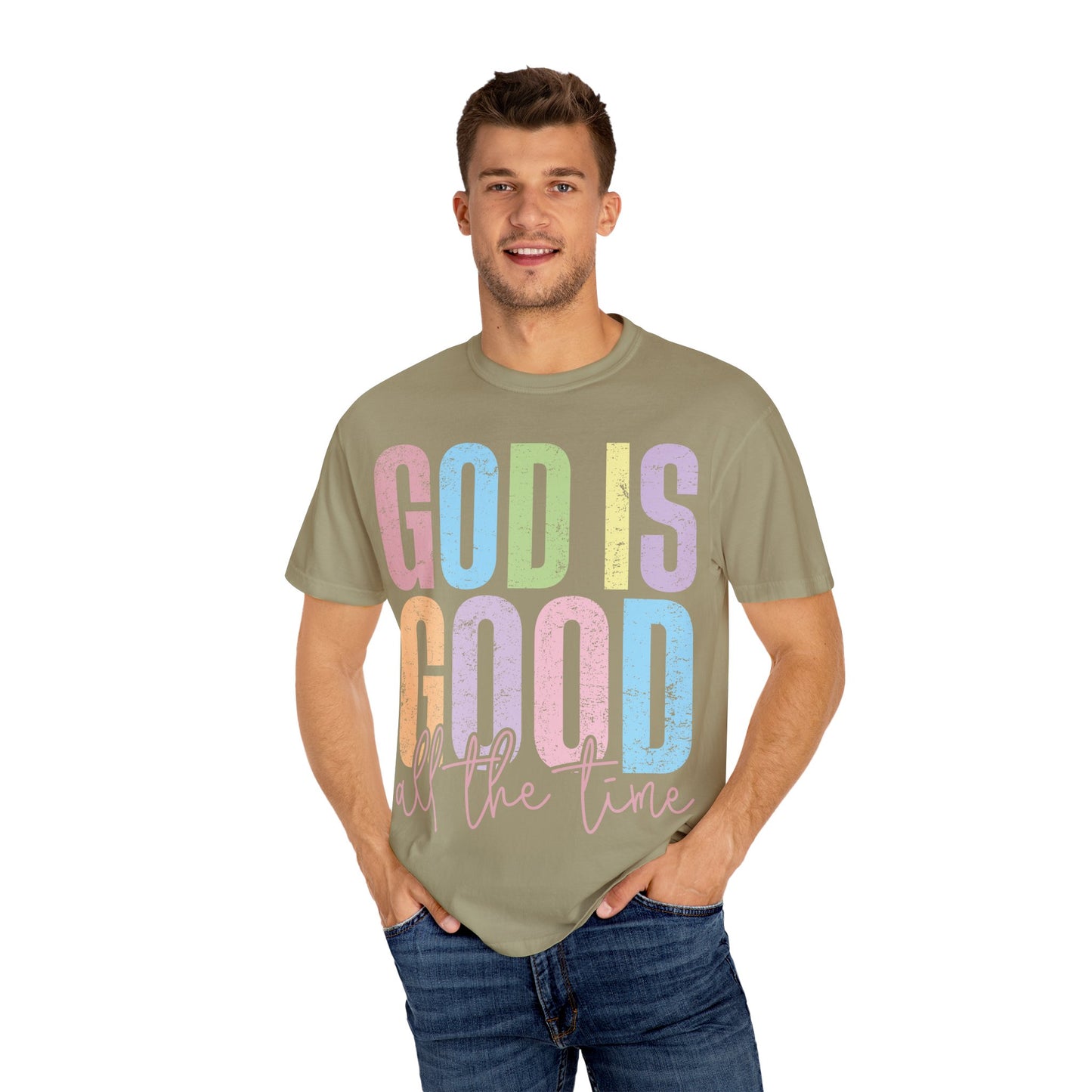 Colorful Inspirational T-Shirt | God Is Good All the Time Tee, Faith Shirt, Religious Apparel, Gift for Believers, Church Outfits