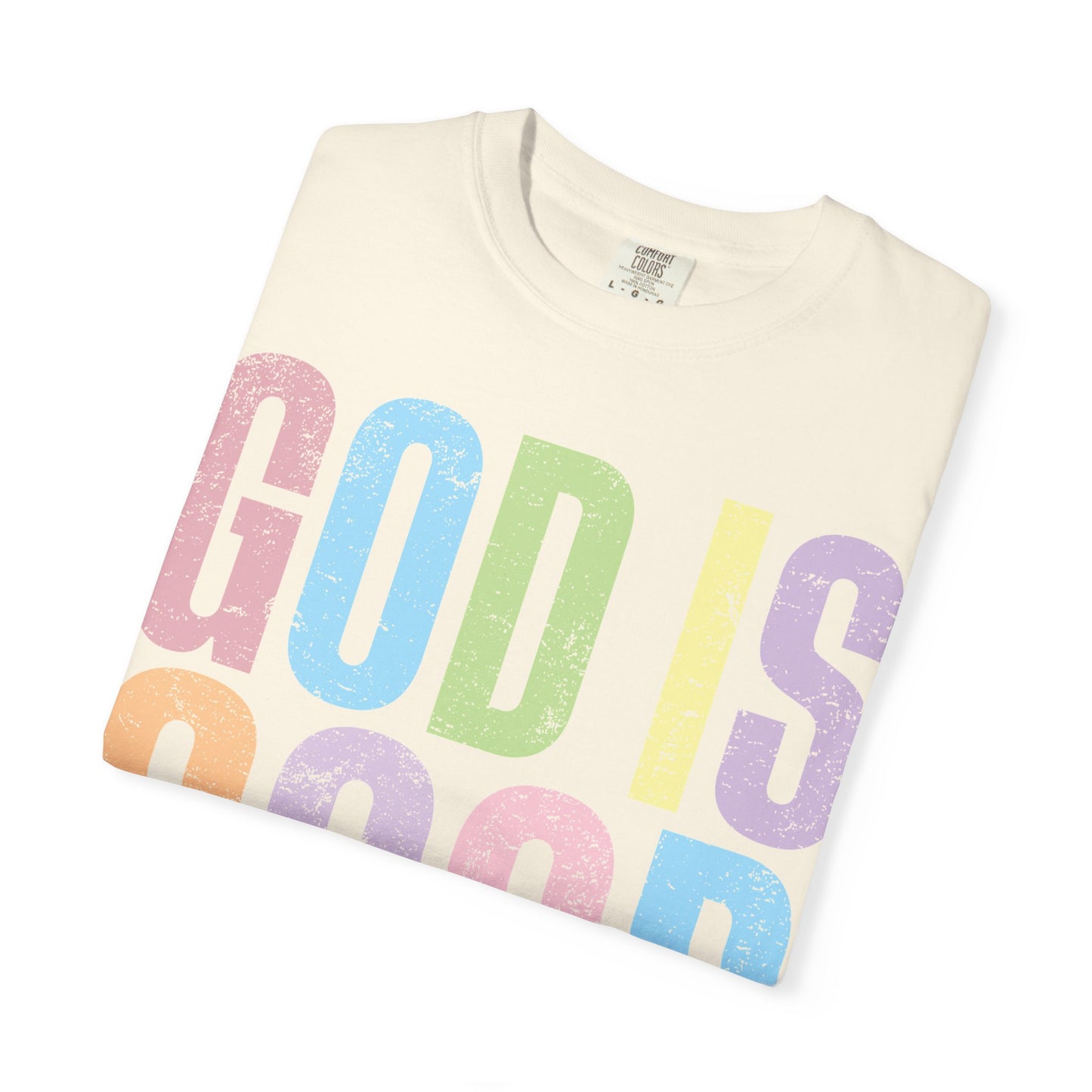 Colorful Inspirational T-Shirt | God Is Good All the Time Tee, Faith Shirt, Religious Apparel, Gift for Believers, Church Outfits